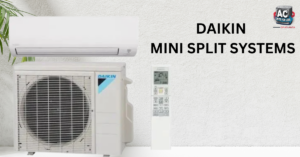 Daikin Mini Split Systems